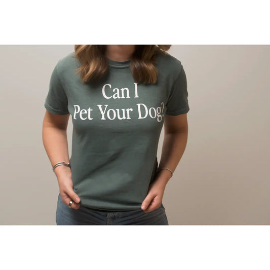 Can I Pet Your Dog? T-Shirt CUDDLY Shop