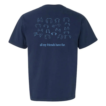 All My Friends Have Fur T-Shirt CUDDLY Shop