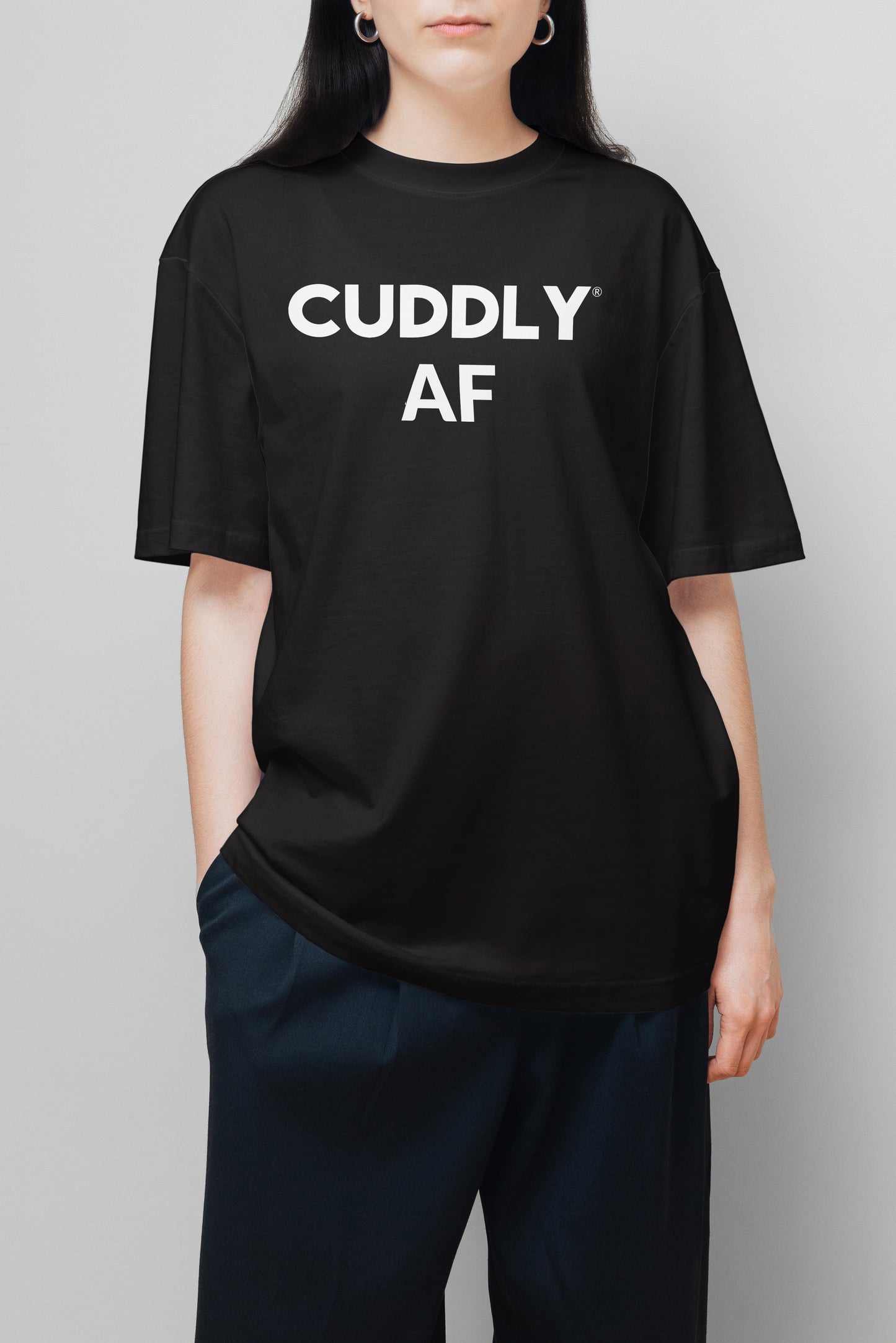 CUDDLY AF T-Shirt